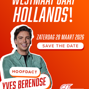 De Westmaat gaat Hollands! Save the date